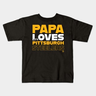 Papa Loves the Pittsburgh Steelers Kids T-Shirt